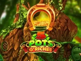 5 pots O Riches